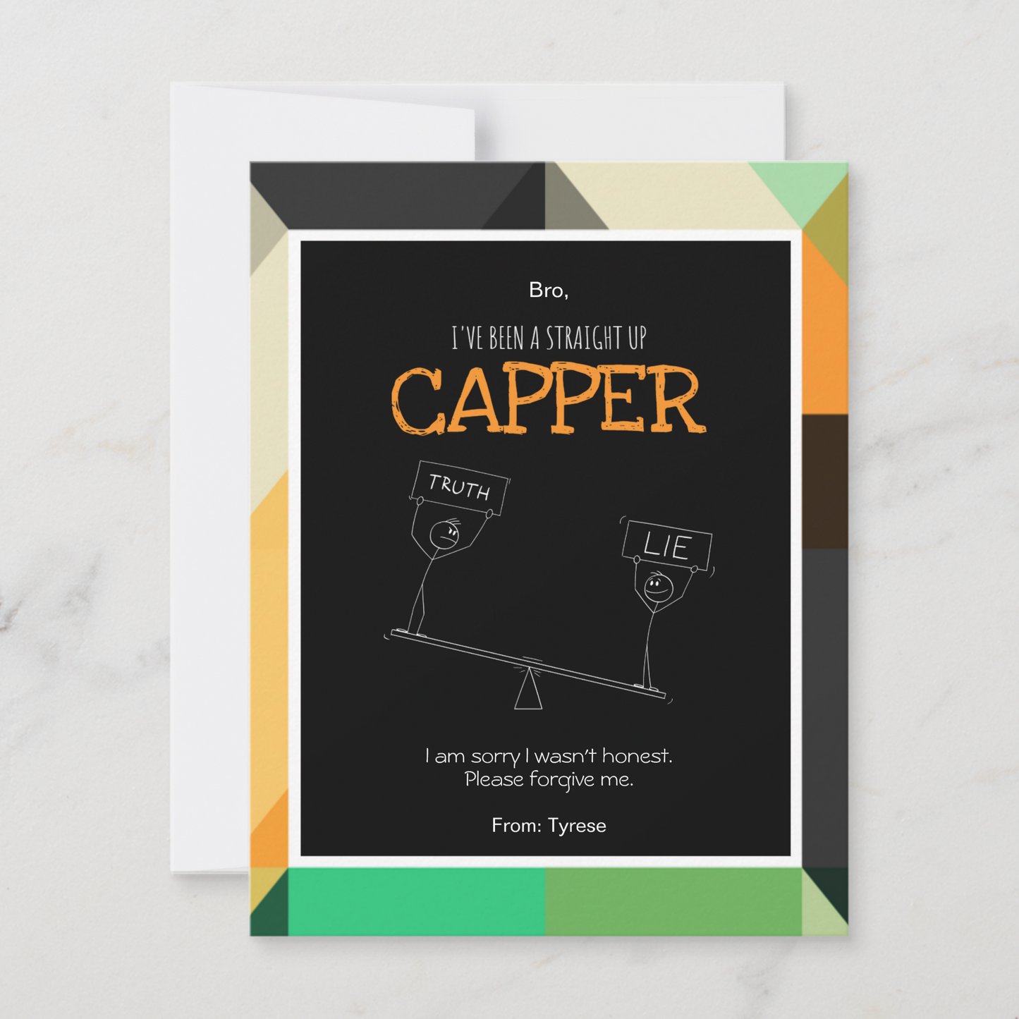 Straight up Capper Apology Card, Forgiveness Card