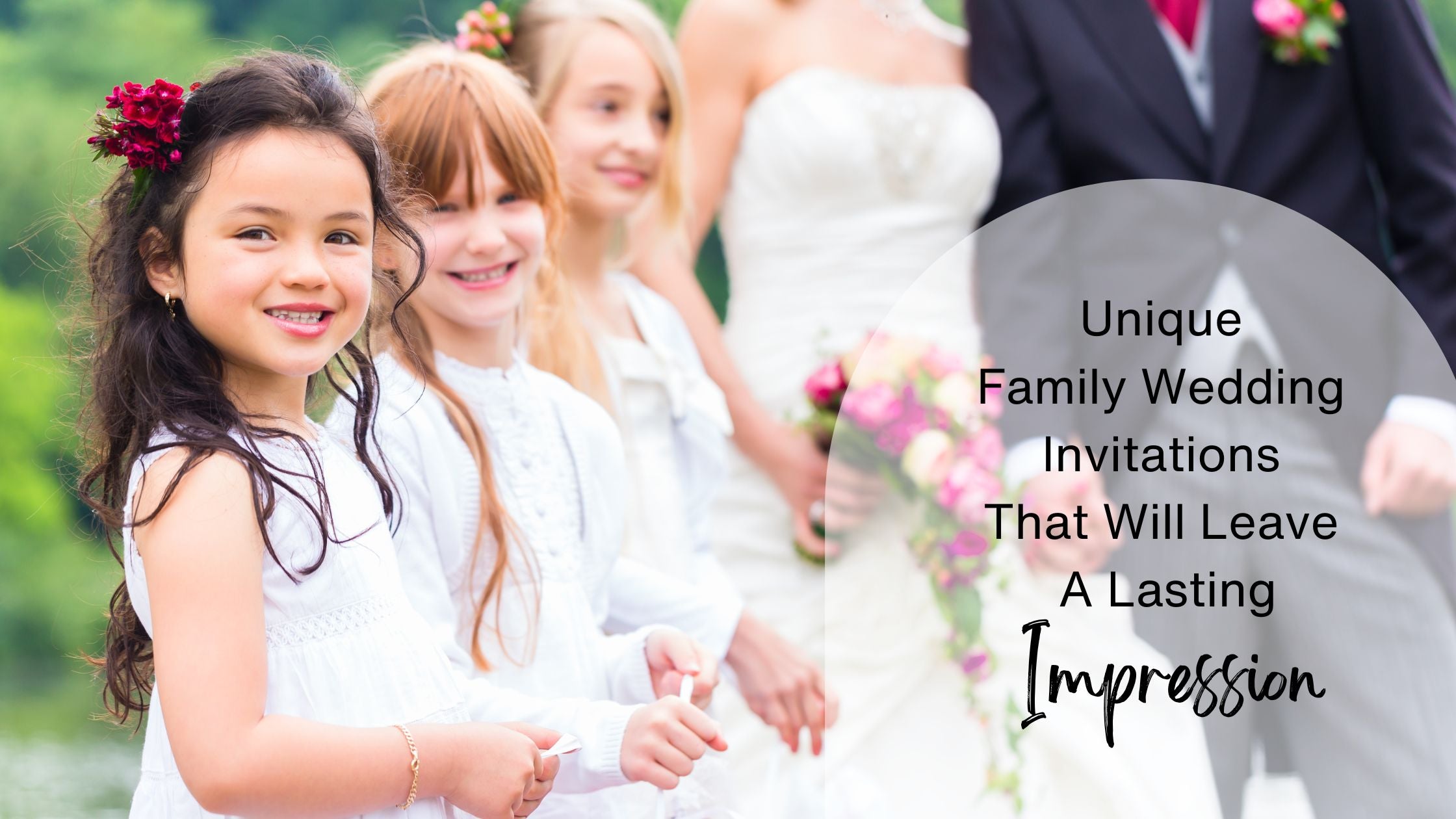 Unique Family Wedding Invitations That Will Leave A Lasting Impression ...