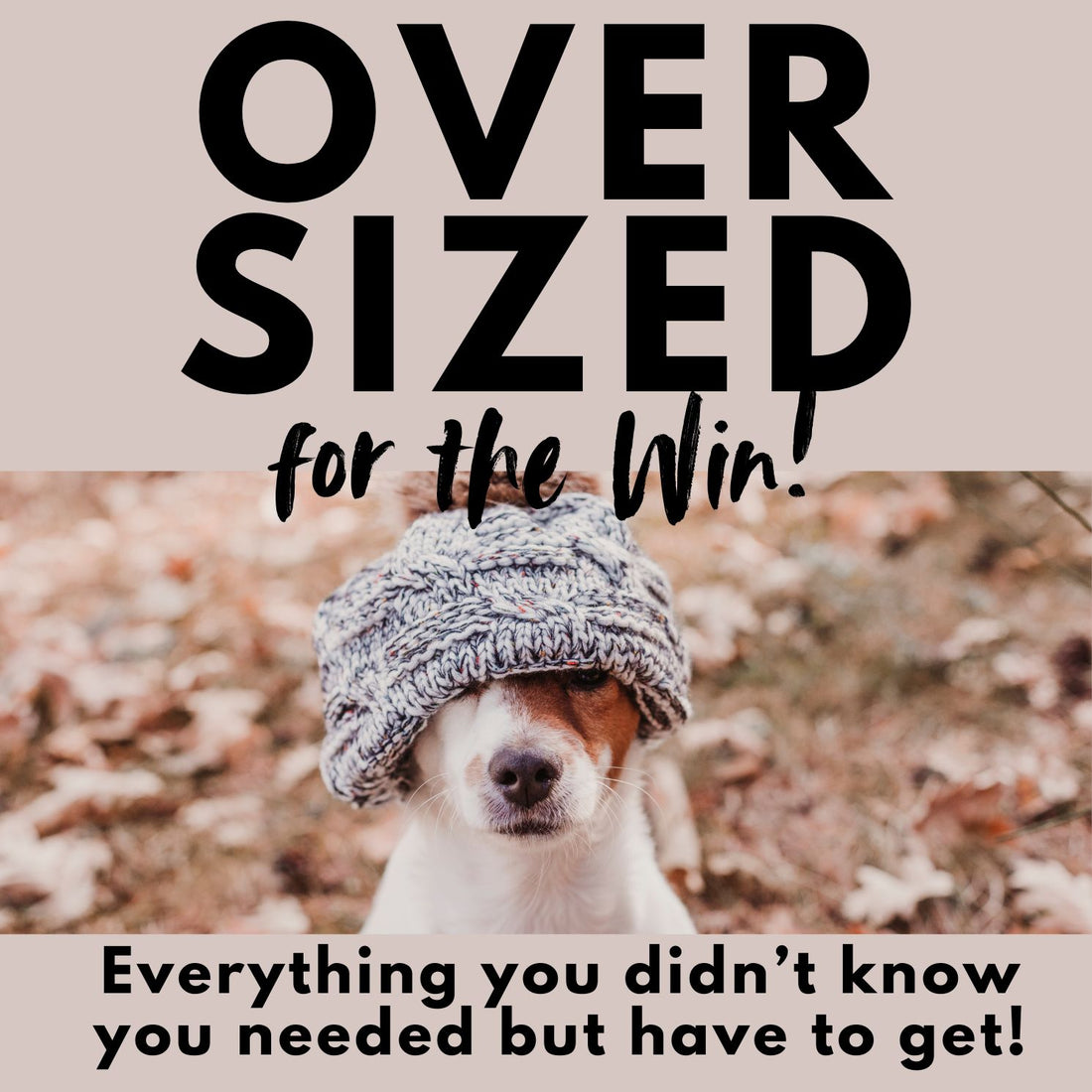 Oversized For The Win!