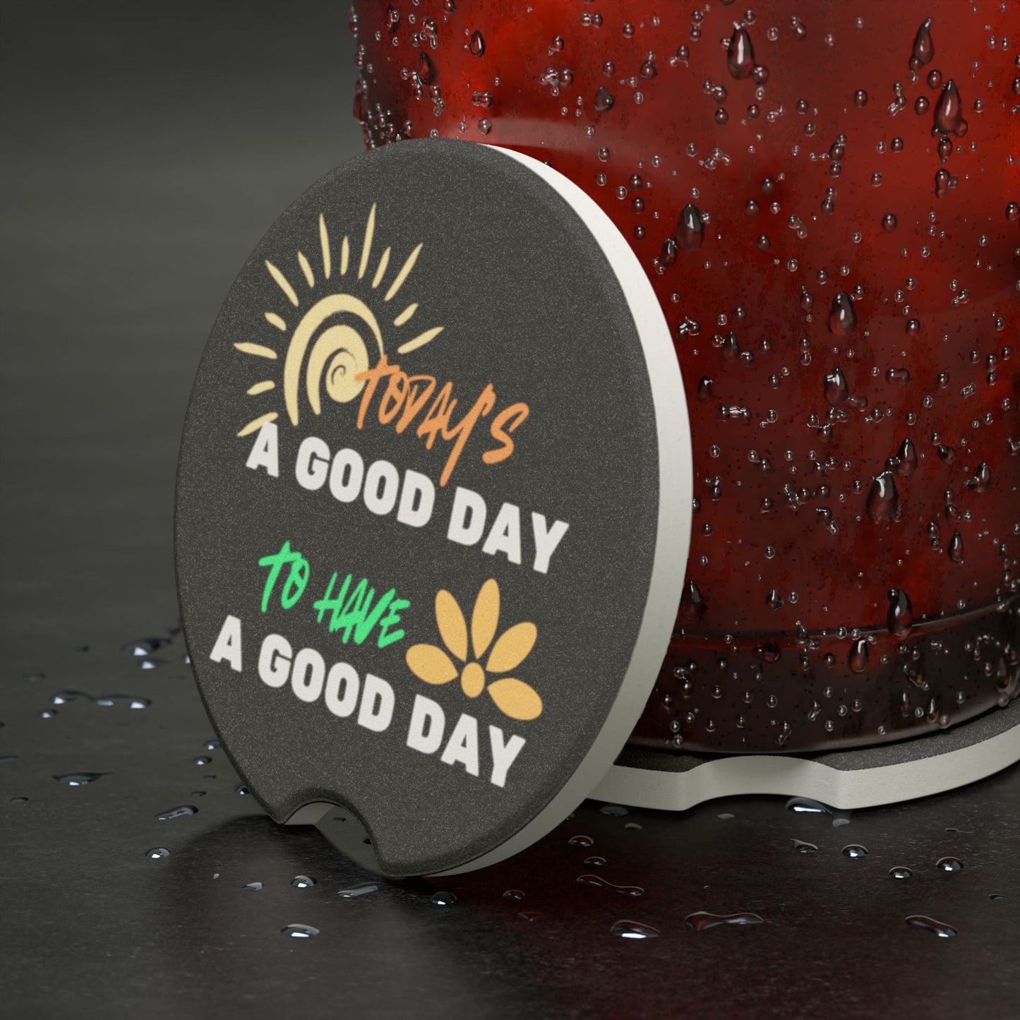 Good Day To Have A Good Day Soapstone Car Coaster