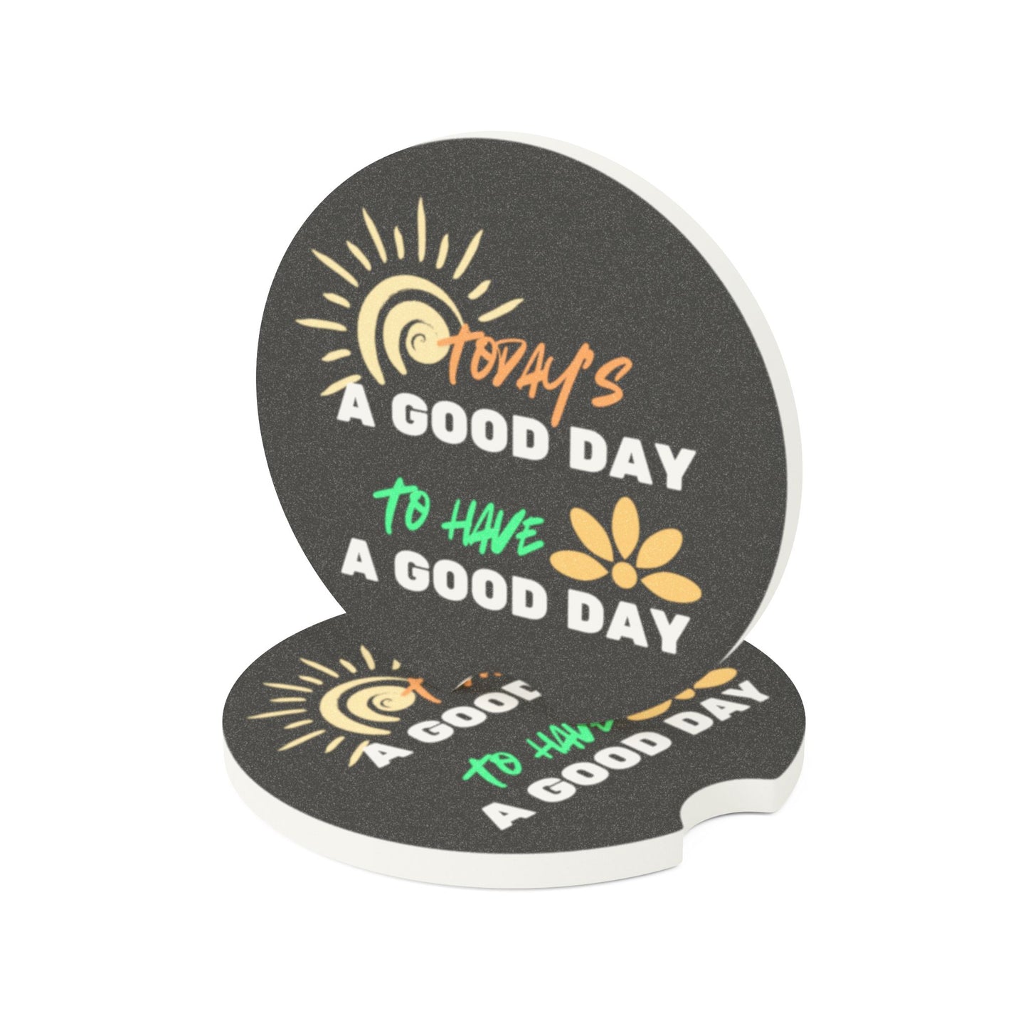 Good Day To Have A Good Day Soapstone Car Coaster