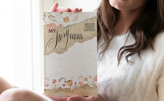 My Story Begins With Hers: Memory Journal for Mothers