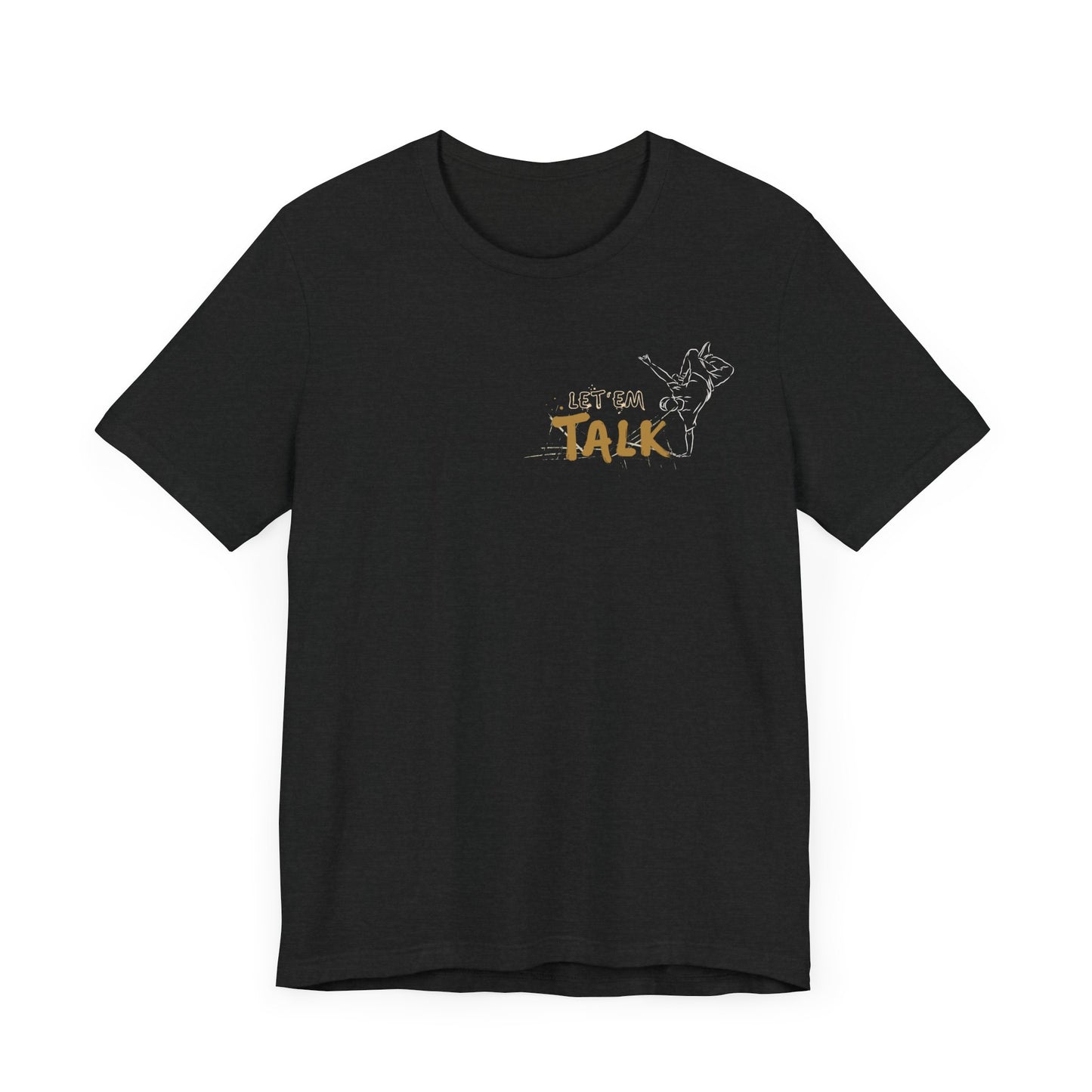 Let Them Talk Jersey Short Sleeve Tee