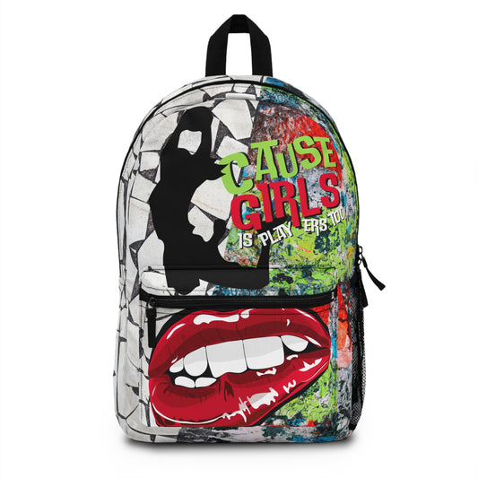 Cause Girls Is Players Too Basketball School Backpack