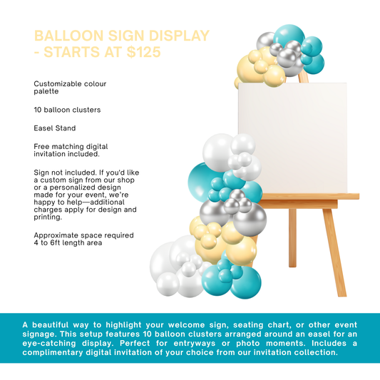 Balloon Sign Display - Starts at  $125