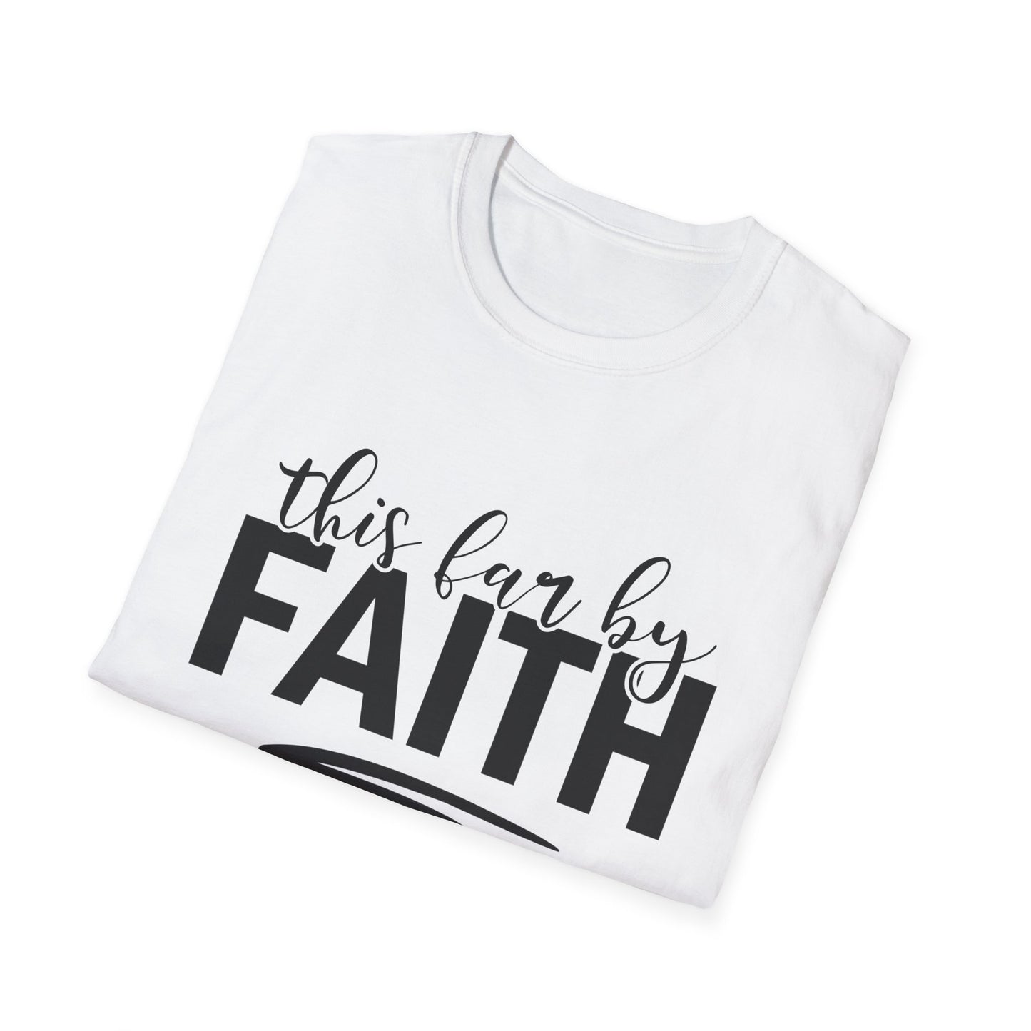 This Far By Faith Unisex Softstyle T-Shirt