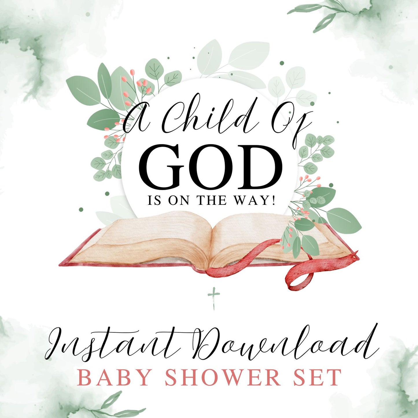 A Child Of God Is On The Way Baby Shower Printable Bundle – Instant Download