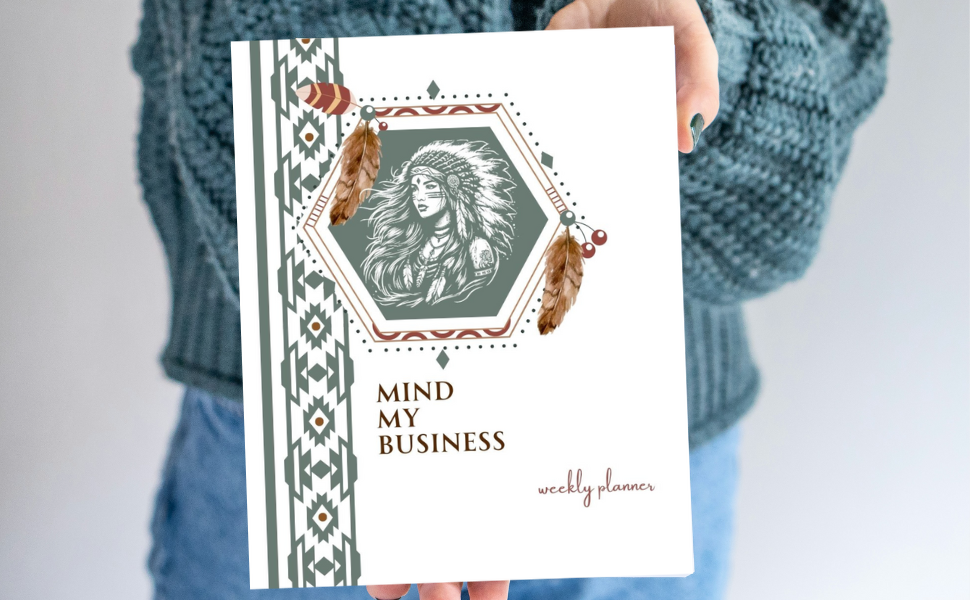 Mind My Business Native Indian Inspired Weekly Planner