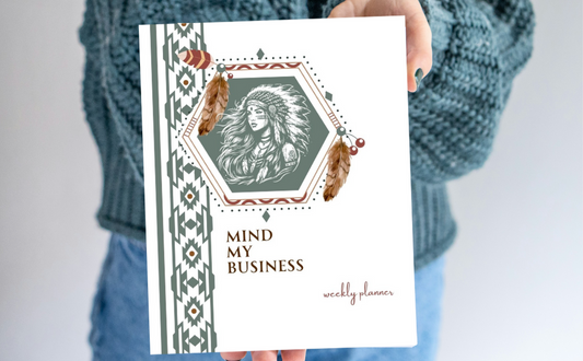 Mind My Business Native Indian Inspired Weekly Planner